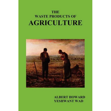The Waste Products of Agriculture