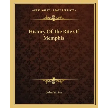 History Of The Rite Of Memphis