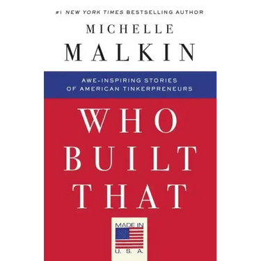 Who Built That: Awe-Inspiring Stories of American Tinkerpreneurs