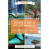 The Costa Rica Escape Manual 2021