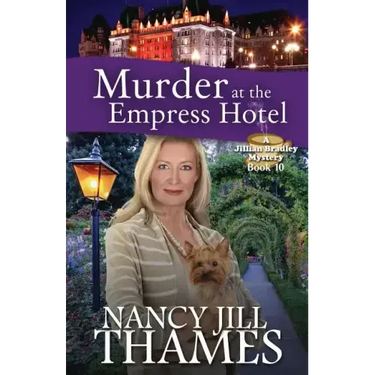Murder at the Empress Hotel: A Jillian Bradley Mystery