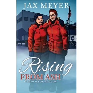 Rising from Ash: Forged by Fire Book 1