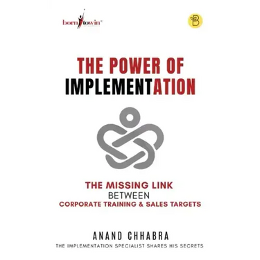 The Power of Implementation - The Missing Link between Corporate Training & Sales Target