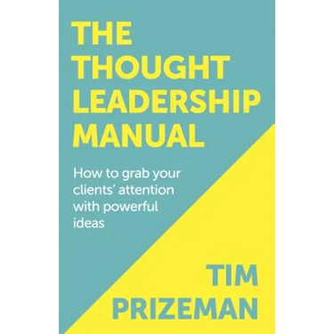 The Thought Leadership Manual