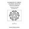 Handbook of Carbon, Graphite, Diamonds and Fullerenes: Processing, Properties and Applications