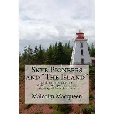 Skye Pioneers and "The Island"