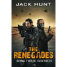 The Renegades 3 Fortress