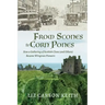 From Scones to Corn Pones: How a Gathering of Scottish Clans (and Others) Became Wiregrass Pioneers