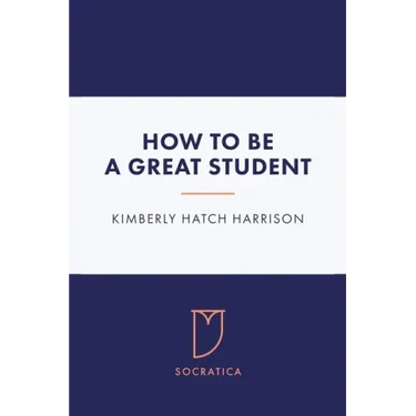 How to Be a Great Student