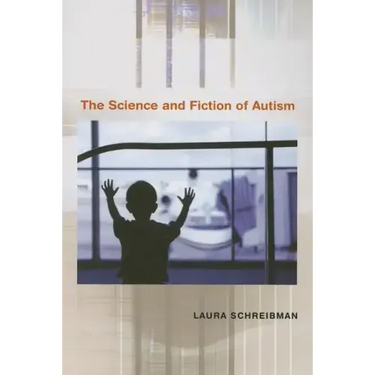 The Science and Fiction of Autism