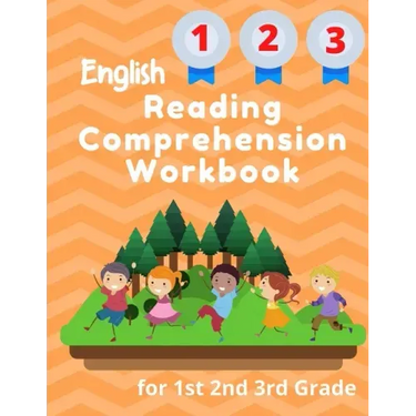 English Reading Comprehension Workbook for 1st 2nd 3rd Grade: Essential Test-Prep Exercises to Teach Your Kids