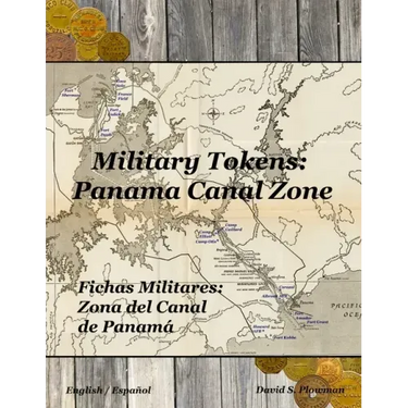 Military Tokens: Panama Canal Zone Fichas Militares: Zona del Canal De Panama
