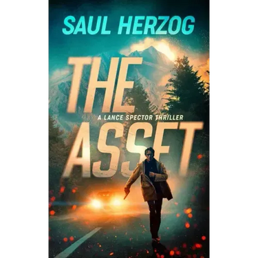 The Asset: A Lance Spector Thriller