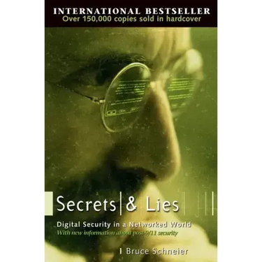 Secrets and Lies: Digital Security in a Networked World