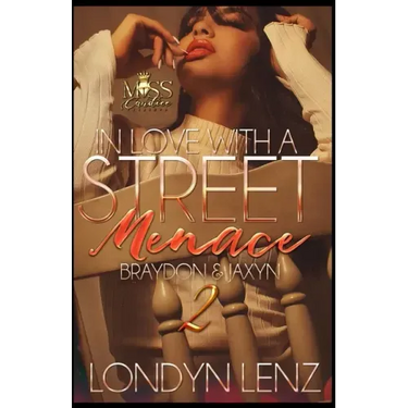 In Love with a Street Menace 2: Braydon & Jaxyn