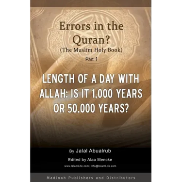 Length of a Day with Allah: Is it 1,000 Years or 50,000 Years?: Are there errors in the Quran?