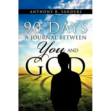 90 Days: A Journal Between You and God