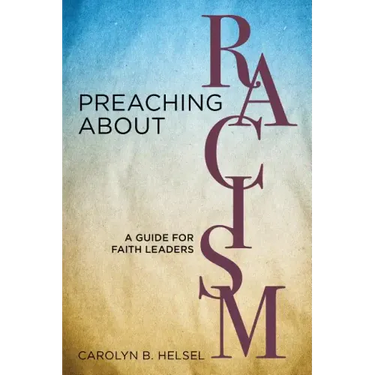 Preaching about Racism: A Guide for Faith Leaders