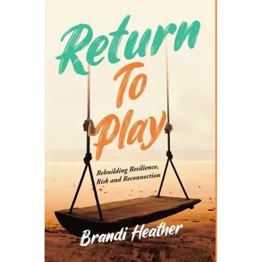 Return To Play: Rebuilding Resilience, Risk and Reconnection