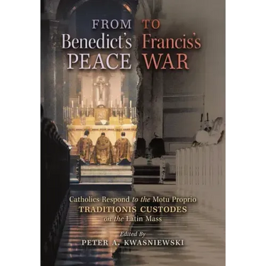 From Benedict's Peace to Francis's War: Catholics Respond to the Motu Proprio Traditionis Custodes on the Latin Mass