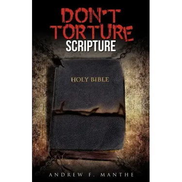 Don't Torture Scripture