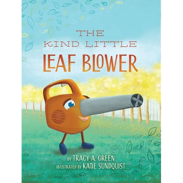 The Kind Little Leaf Blower