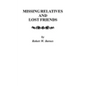 Missing Relatives and Lost Friends