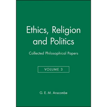 Ethics, Religion and Politics: Collected Philosophical Papers, Volume 3