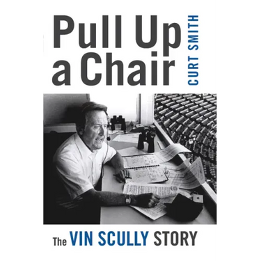 Pull Up a Chair: The Vin Scully Story