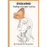 Evolving: Finding the Light Within