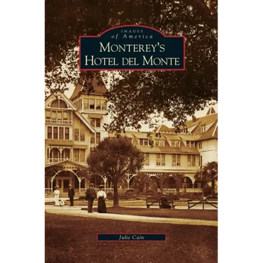 Monterey's Hotel del Monte