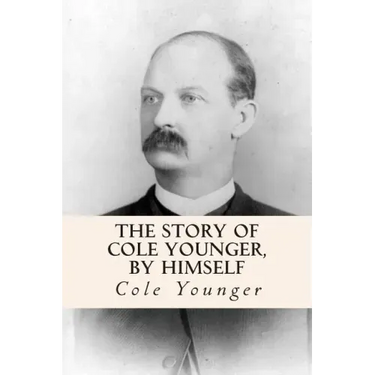 The Story of Cole Younger, by Himself