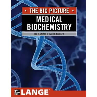 Medical Biochemistry: The Big Picture