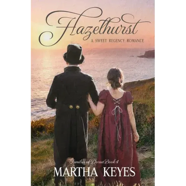 Hazelhurst: A Regency Romance