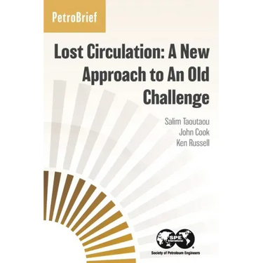 Lost Circulation: A New Approach to An Old Challenge
