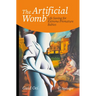 The Artificial Womb: Life Saving for Extreme Premature Babies