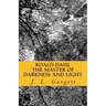 Roald Dahl The Master Of Darkness And Light: Essays On Roald Dahl's Stories For Adults And Children