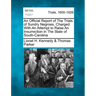 An Official Report of the Trials of Sundry Negroes, Charged with an Attempt to Raise an Insurrection in the State of South-Carolina