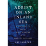 Adrift on an Inland Sea: Misinformation and the Limits of Empire in the Brazilian Backlands