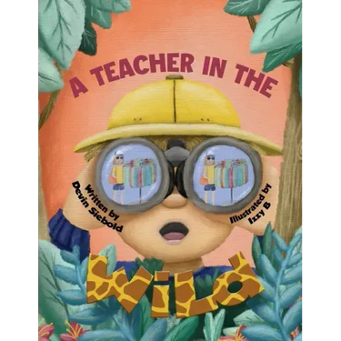 A Teacher In The Wild