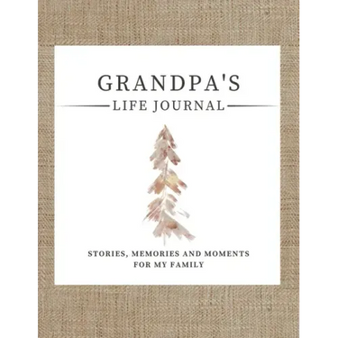 Grandpa's Life Journal: Stories, Memories and Moments for My Family A Guided Memory Journal to Share Grandpa's Life