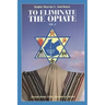 To Eliminate the Opiate: Vol. 2