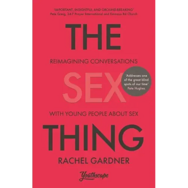 The Sex Thing: Reimagining Conversations with Young People about Sex