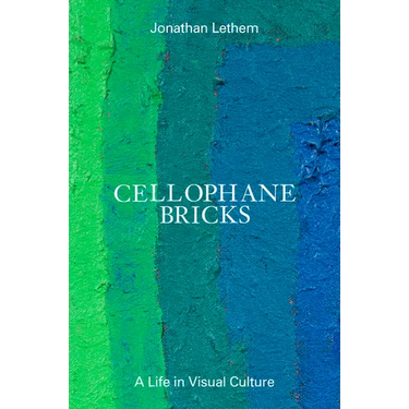 Cellophane Bricks: A Life in Visual Culture