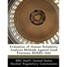 Evaluation of Human Reliability Analysis Methods Against Good Practices: Nureg-1842