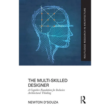 The Multi-Skilled Designer: A Cognitive Foundation for Inclusive Architectural Thinking