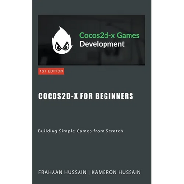 Cocos2d-x for Beginners: Building Simple Games from Scratch