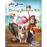 All birds Coloring Book for Kids: A cute bird book that kids love: books for kids ages 4-8