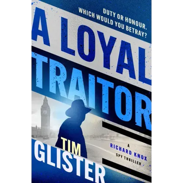 A Loyal Traitor