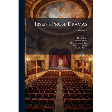 Ibsen's Prose Dramas; Volume 2